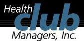 Health Club Managers, Inc.